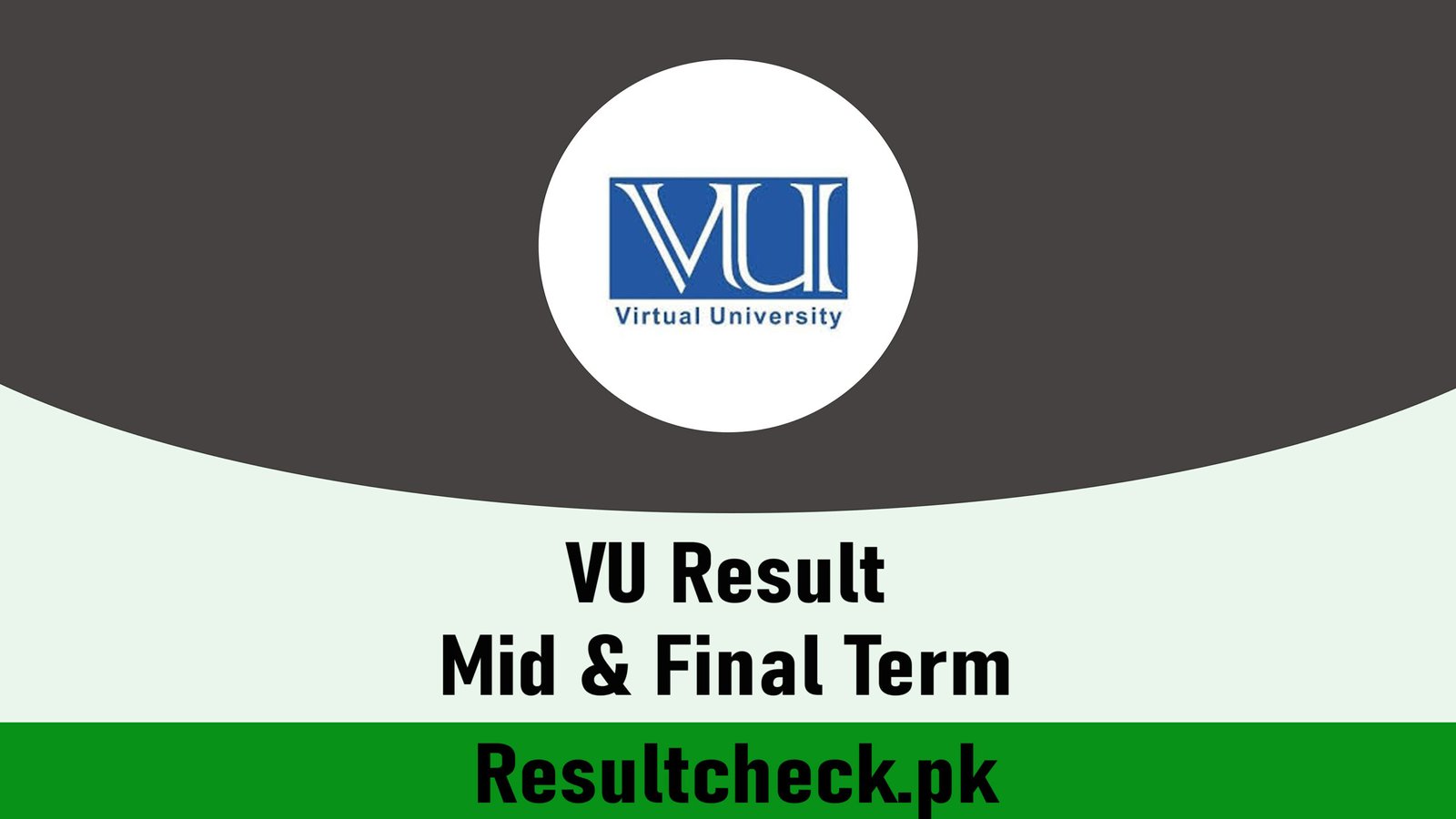 VU Result Mid & Final Term